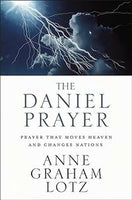 The Daniel Prayer, Prayer that Moves Heaven and Changes Nations