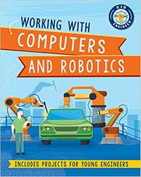 Working With Computers and Robotics