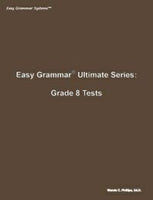 Easy Grammar Ultimate Series Grade 8 Tests
