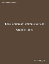 Easy Grammar Ultimate Series Grade 8 Tests