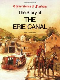 Cornerstones of Freedom: The Story of the Erie Canal