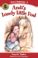 Andi's Lonely Little Foal # 5 Circle C Beginnings