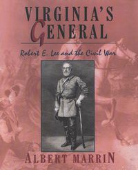 Virginia's General Robert E. Lee and the Civil War