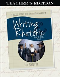 Writing & Rhetoric Teacher's Edition Book 10