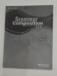 Grammar & Composition III Teacher Quiz/Test Key