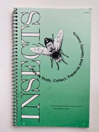 Insects: How to Study, Collect, Preserve and Identify Insects
