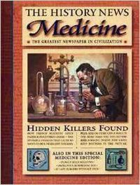 The History News Medicine: The Greatest Newspaper in Civilization