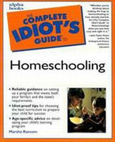 Complete Idiot's Guide to Homeschooling