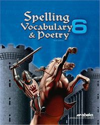 Abeka Spelling, Vocabulary & Poetry 6 Student