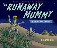 The Runaway Mummy: A Petrifying Parody