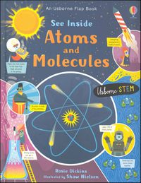 Usborne Lift-the-Flap Book: See Inside Atoms and Molecules