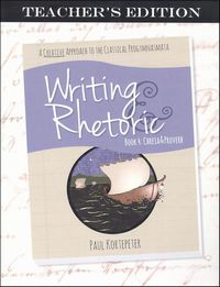 Writing & Rhetoric Teacher's Edition Book 4
