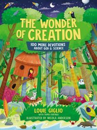 The Wonder of Creation: 100 More Devotions About God & Science