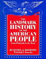 The Landmark History of the American People: From Plymouth to the Moon
