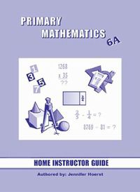 Primary Mathematics 6A Home Instructor's Guide
