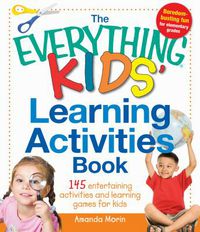 The Everything Kid's Learning Activities Book