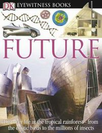 DK Eyewitness Books: Future