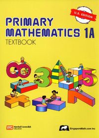 Primary Mathematics U.S. Edition 1A Texbook