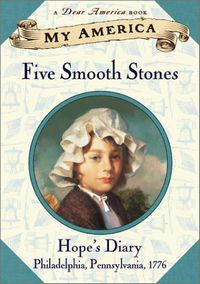 My America: Five Smooth Stones: Hope's Revolutionary War Diary