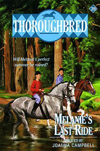 Thoroughbred: Melanie's Last Ride Book 29