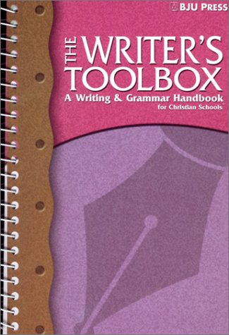 Writer's Toolbox : Writing & Grammar Handbook for Christian Schools