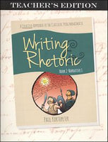 Writing & Rhetoric Teacher's Edition Book 2: Narrative I