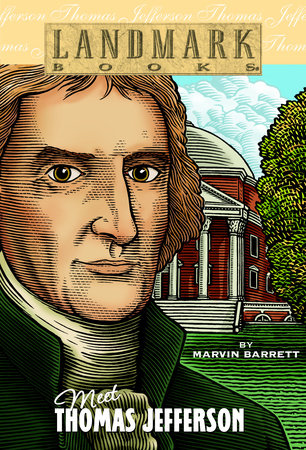 Meet Thomas Jefferson: Landmark Book