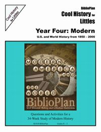 BiblioPlan Cool History for Littles Year Four: Modern
