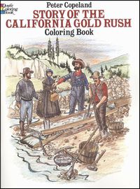 Story of the California Gold Rush Coloring Book