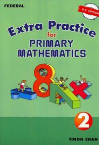 Extra Practice for Primary Mathematics 2 U.S. Edition