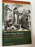 Defending Slavery